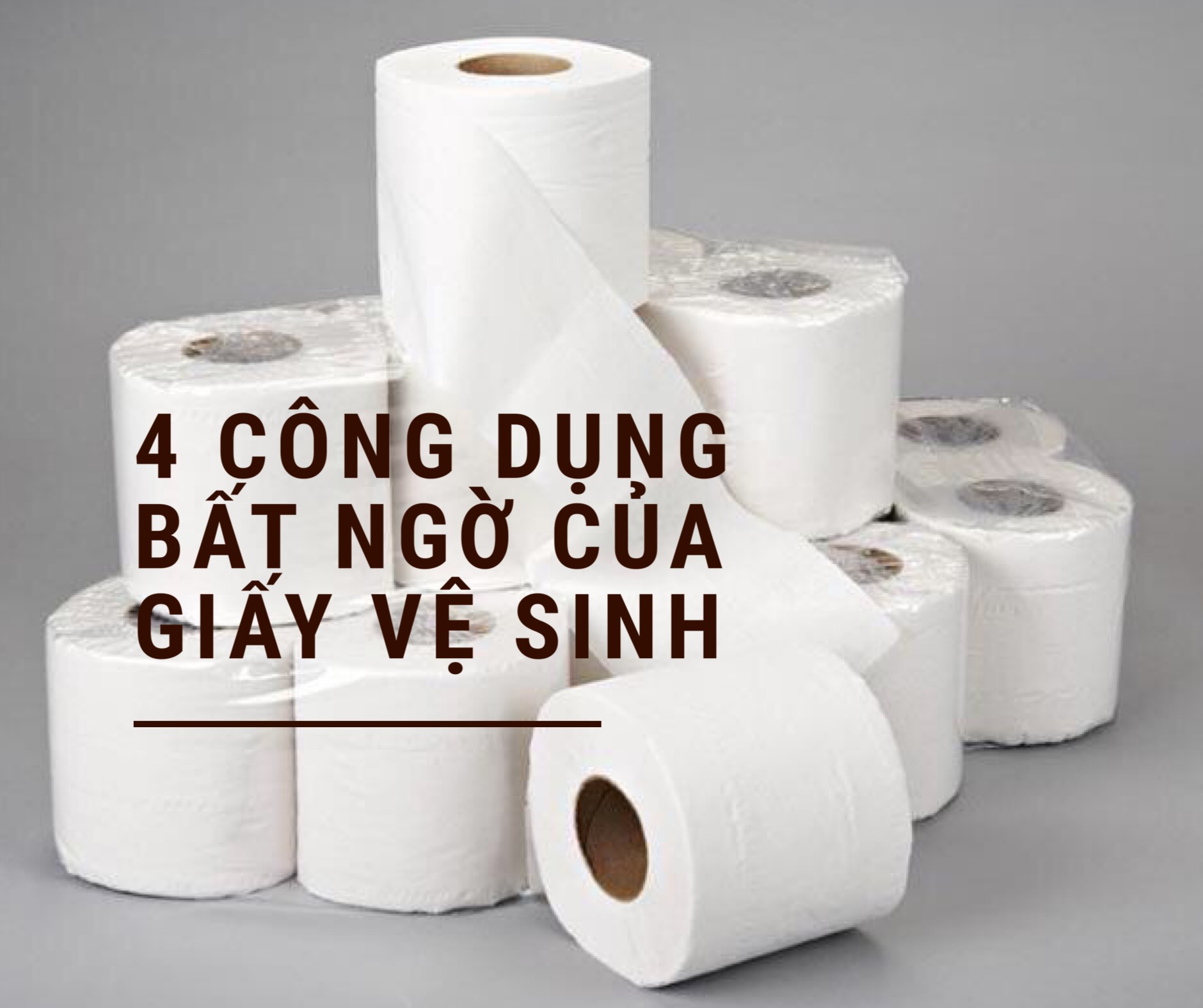 4 công dụng bất ngờ của giấy vệ sinh sạch